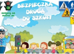 Napis: Bezpieczna droga do szkoły